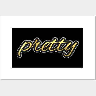 Shiny black and gold PRETTY word design Posters and Art